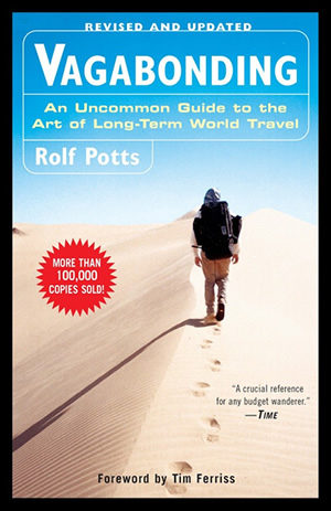 Rolf Potts' Vagabonding Long-Term Travel Book