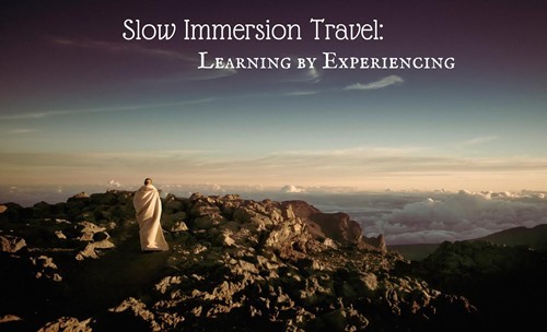 Slow Immersion Travel: Learning by Experiencing