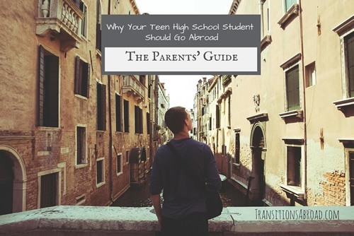Why Your Teen High School Student Should Go Abroad