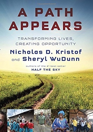 A Path Appears by Nicholas Kristof